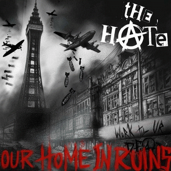 The Hate : Our Home in Ruins